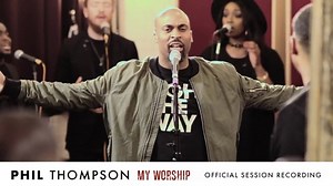 MP3 DOWNLOAD: Phil Thompson - My Worship [  Lyrics] | CeeNaija
