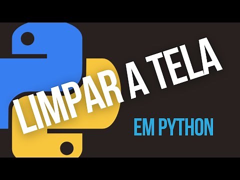 Limpar a Tela em Python: Tutorial Passo a Passo