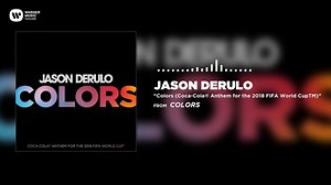 7K views · 132 reactions | "Colors" เพลงฟุตบอลโลก 2018 ⚽ (The Coca-Cola Company Anthem สำหรับ FIFA World Cup ปี 2018) จาก Jason Derulo Streaming / Download ► https://lnk.to/q6kqD #2018FIFAWorldCup #WarnerMusicThailand | Warner Music Thailand | Facebook