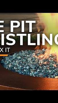 QUICK TIP to stop your fire pit from whistling