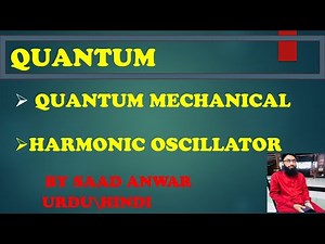 Quantum Mechanical Harmonic Oscillator |Zero Point Energy| Quantum Chemistry|Quantum Physics| Saad