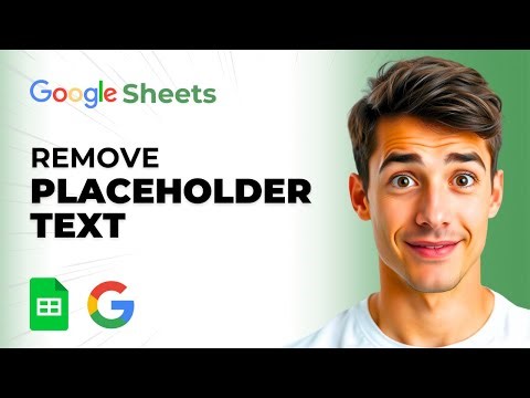 How To Remove Placeholder Text In Google Sheets Tables (Easiest Way) (2026 Guide)