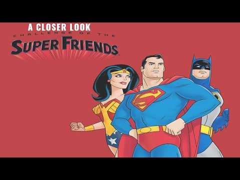 A Closer Look - Challenge Of The Superfriends
