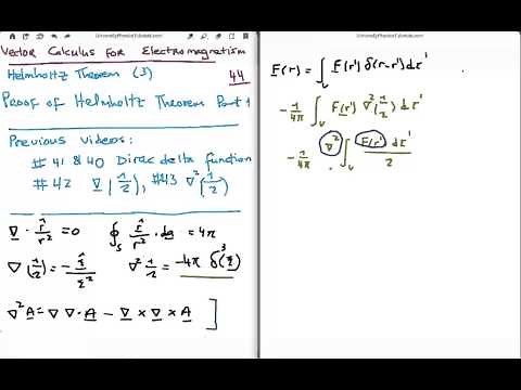 Vector Calculus for Electromagnetism 44 : Helmholtz Theorem Proof Part 1