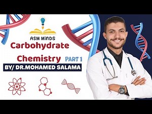 1-Biochemistry- Carbohydrate Chemistry Part (1) - Dr.Mohamed Salama