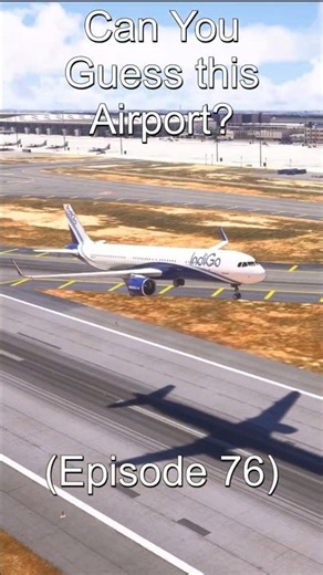 Can You Guess this Airport? - Ep. 76🛫 🌏 #MSFS2024 #MSFS #avgeek