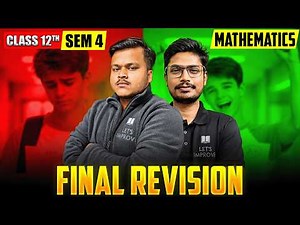 CLASS 12 SEM 4 MATH Final Suggestion Revision | HS 2026 SEM 4 MATH Revision | LET'S IMPROVE
