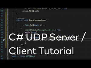 C# - UDP Server / Client Tutorial