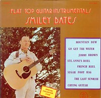 Smiley Bates - Flat Top Guitar Instrumentals
