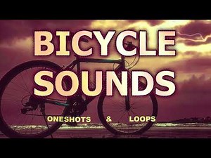 Bicycle Sounds [Audio Effects Showcase]