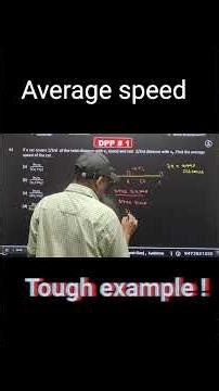 average speed| tough example| class 11 physics|neet