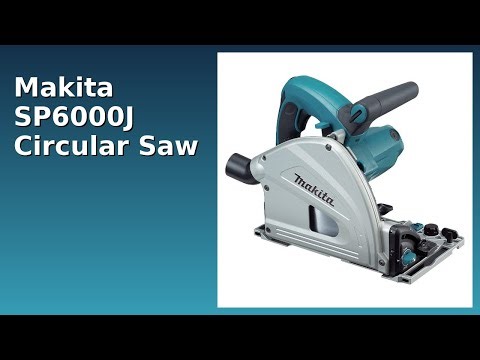 REVIEW (2025): Makita SP6000J Circular Saw. ESSENTIAL details.