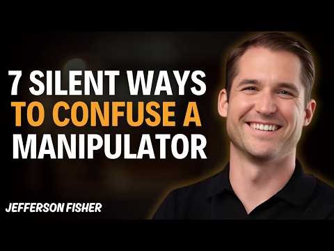 7 Silent Ways to Confuse a Manipulator | Jefferson Fisher