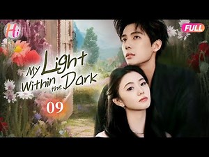 EP09 | My Light Within the Dark | Encounter Began with Mistaken Deal But CEO Became Addicted to Her
