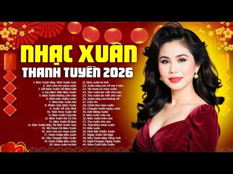 ĐÓN XUÂN NÀY NHỚ XUÂN XƯA - Liên Khúc Nhạc Xuân Xưa Thanh Tuyền Hay Nhất