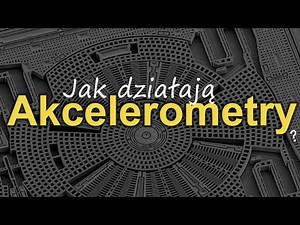 Jak działają akcelerometry? [RS Elektronika] #217