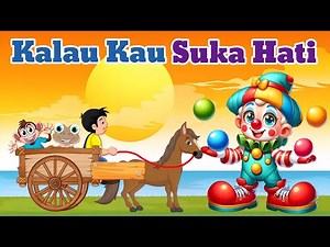 Kalau Kau Suka Hati 👏 Lagu Anak Indonesia Terpopuler | Lagu Anak Balita TK PAUD Ceria & Edukatif