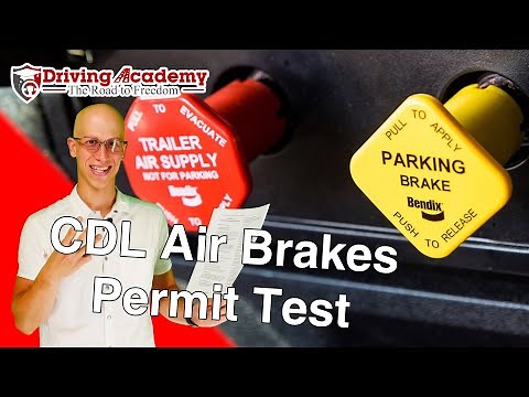 CDL Air Brakes Test Questions and Answers - Get Your CDL With the BEST Driving School!