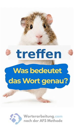 treffen - traf - getroffen