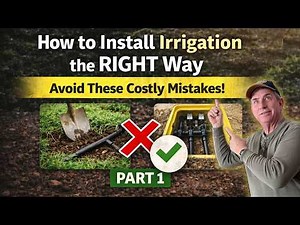 Before You Install Irrigation… Watch This (It’ll Save You $$$) | Part 1