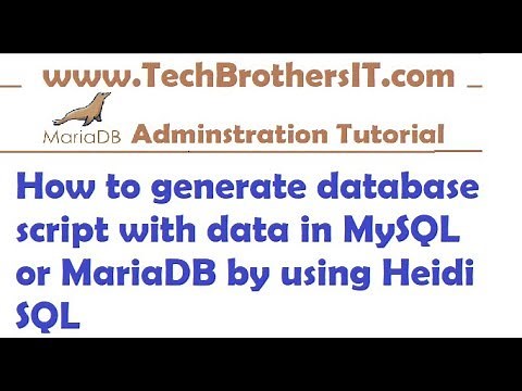 HeidiSQL Tutorial - Generate script for entire database with Data for MySQL or MariaDB