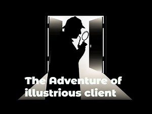 Sherlock holmes I The Adventure of Illustrious Client I Hindi