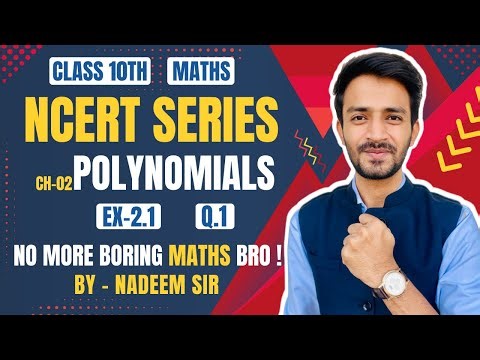 Class 10th Maths | Ex-2.1 | Q.1 | POLYNOMIALS | NCERT MATHS | BY- NADEEM SIR