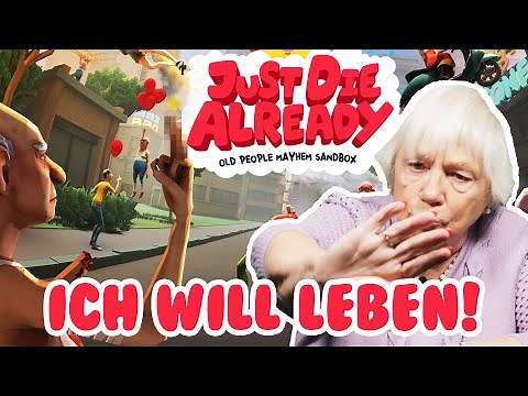 Wir hauen aus Altenheim ab! 🏃‍♀️ | Just Die Already | Senioren Zocken