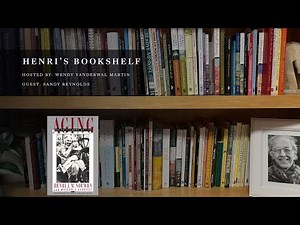Henri's Bookshelf | Aging: The Fulfillment of Life