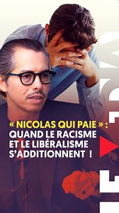 45K views · 2.5K reactions | « NICOLAS QUI PAIE » : QUAND LE RACISME...
