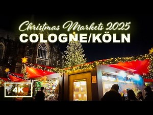 Cologne Christmas Markets 2025 Opening Night 🎄✨ German Walking Tour 4K