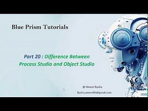 (Blue Prism) Part 20 : Difference Between Process Studio and Object Studio