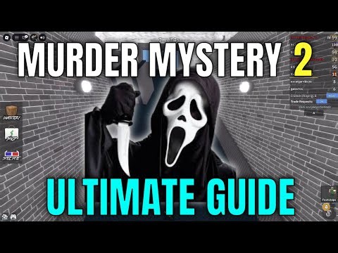 MURDER MYSTERY 2 ULTIMATE GUIDE! (Weapons, Money, Wins) - Roblox
