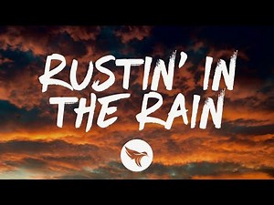 Tyler Childers - Rustin' in the Rain (Lyrics)
