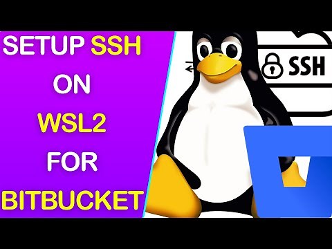 Setup SSH agent on Windows Subsystem for Linux (WSL2) for BitBucket.