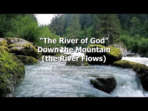 "River of God" Down the Mountain (the River Flows)