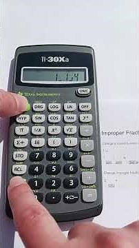 TI-30Xa Mixed Numbers and Improper Fractions