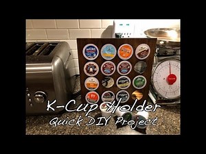 DIY K-Cup Holder - Quick Projects