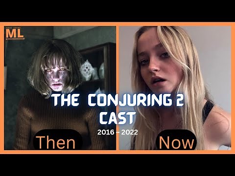 ✨ The Conjuring 2 (2016) ✨ Cast Then And Now 2022 | Movie Lovers 😎
