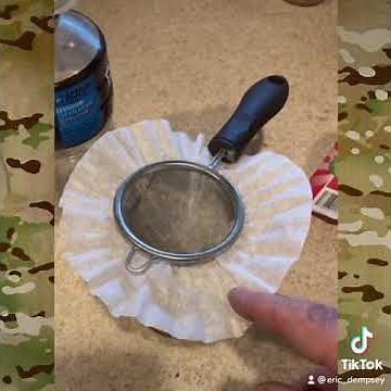 Filtering water with strainers, cheese cloth, and coffee filters
