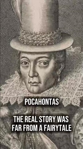 The Real Story Was Far From A Fairytale | Pocahontas