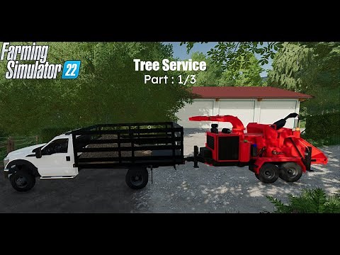 American Elm and Small Oak Removal | Tree service in Farming Simulator 22 - Part 1