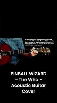 PINBALL WIZARD ~ The Who ~ Acoustic Guitar Cover Lesson