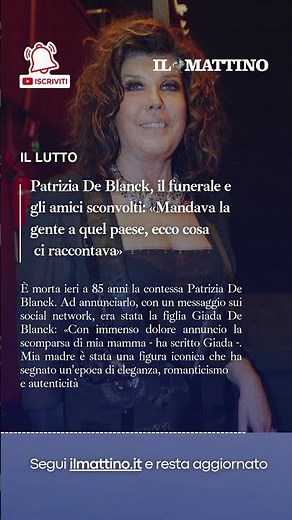 Patrizia De Blanck, il funerale e gli amici sconvolti: «Mandava la gente a quel paese»