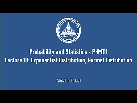 10. Exponential Distribution, Normal Distribution