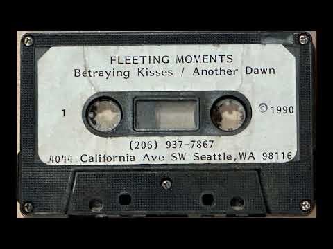Fleeting Moments - Betraying Kisses