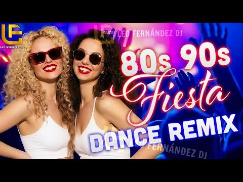Fiesta Dance 80s y 90s en Remix | Revive las Noches Doradas | LF DJ Mix #80sRemix