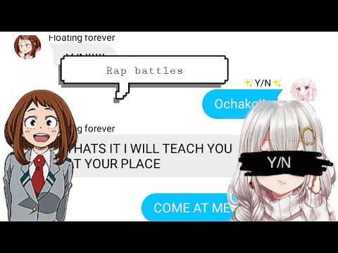 Uraraka Vs Y/N || rap battles || MHA