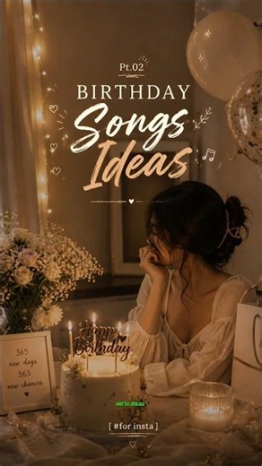 Birthday Songs Ideas 🎂✨ | Perfect Songs for Your Birthday
