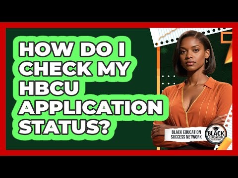 How Do I Check My HBCU Application Status?